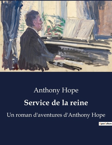 Service de la reine. Un roman d aventures d anthony