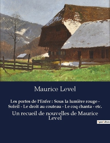 Les portes de l'Enfer : Sous la lumière rouge - Soleil - Le droit au couteau - Le coq chanta - etc..