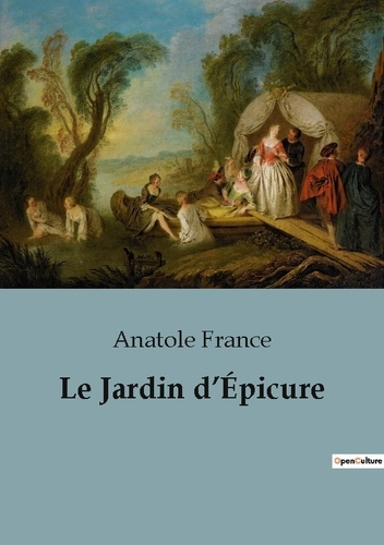Le Jardin d'Épicure. Édition revue et corrigée