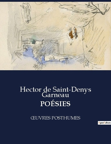 POÉSIES. ŒUVRES POSTHUMES