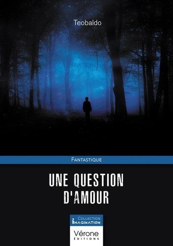 UNE QUESTION D'AMOUR