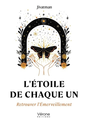 L'Étoile de Chaque Un. Retrouver l'Émerveillement