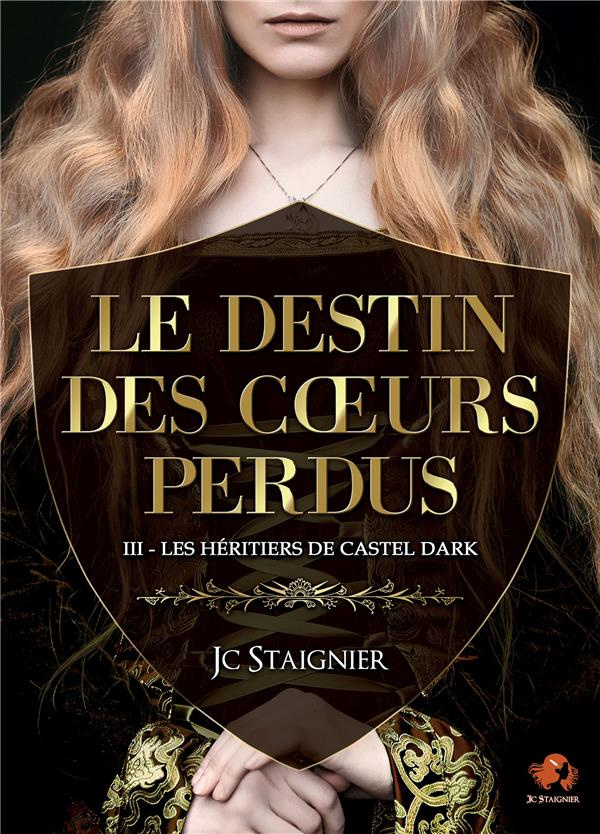 Le Destin des coeurs perdus Tome 3 : Les Héritiers de Castel Dark