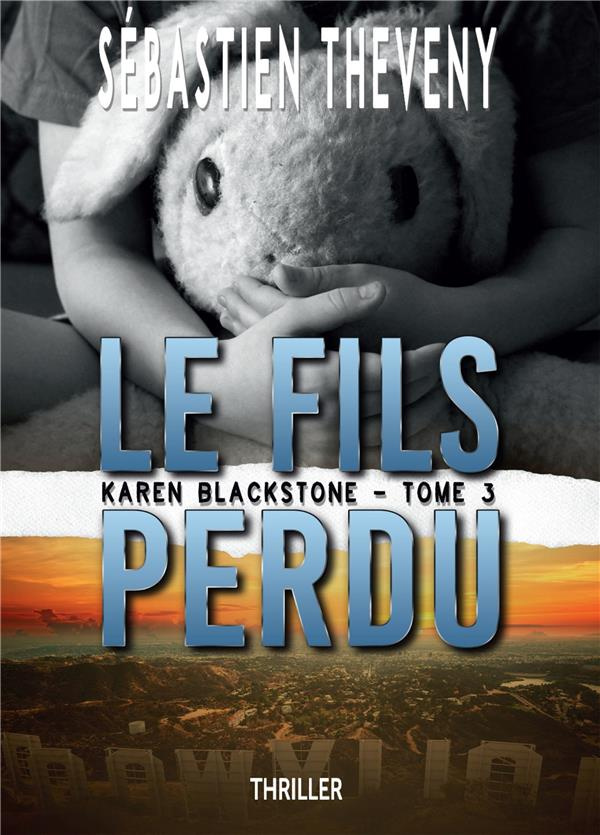 Karen Blackstone Tome 3 : Le fils perdu