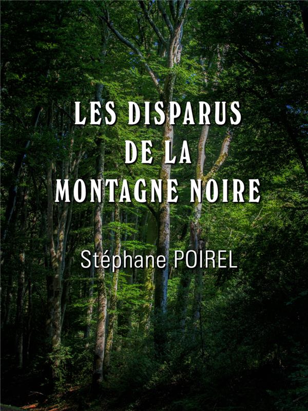 Les disparus de la montagne noire