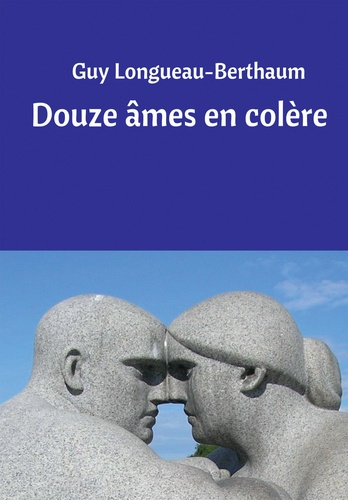 DOUZE AMES EN COLERE