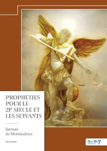 Prophéties pour le 21e siècle et les suivants