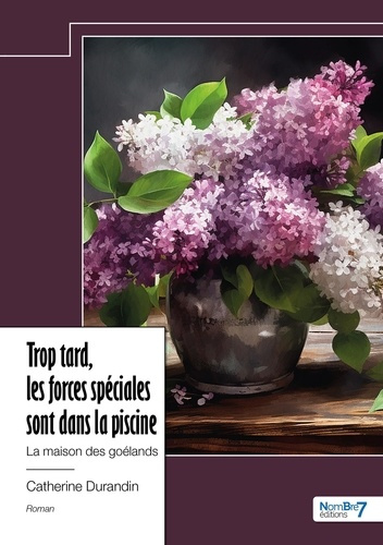 Trop tard, les forces spéciales sont dans la piscine. La maison des goélands