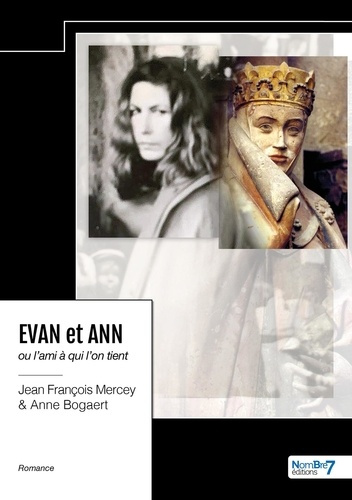 Evan et Ann. ou l'ami à qui l'on tient