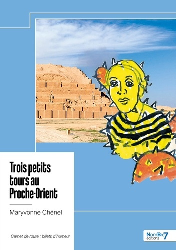 Trois petits tours au Proche-Orient