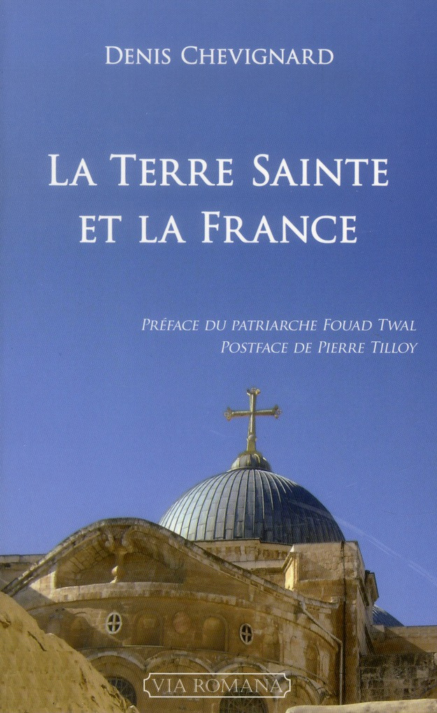 La Terre Sainte et la France