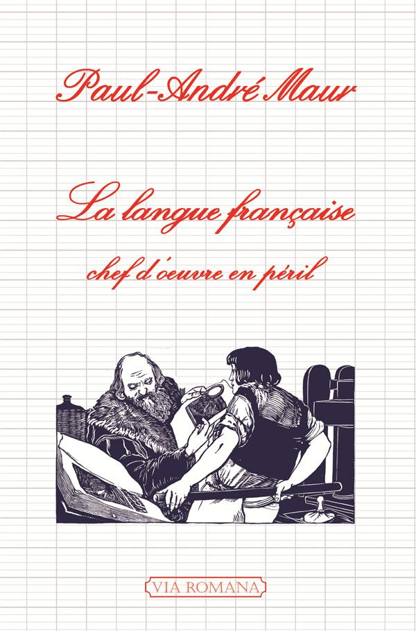 La langue française, chef-d'oeuvre en péril