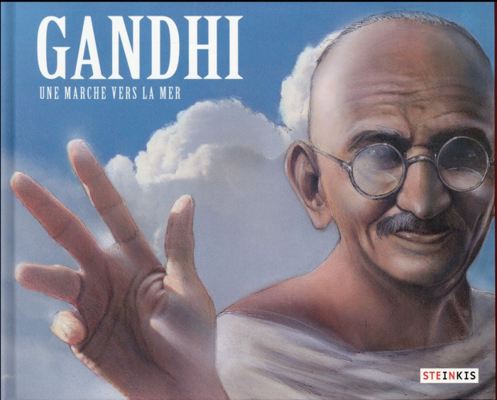 Gandhi. Une marche vers la mer