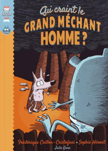 Qui craint le grand méchant homme ?