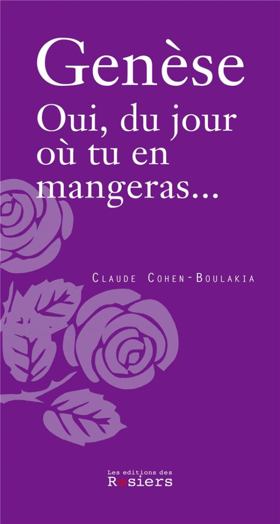 Genèse. Oui, du jour où tu en mangeras