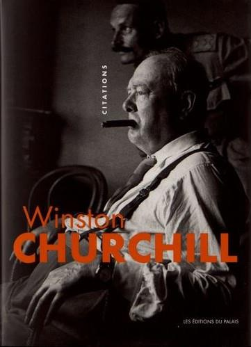 Winston Churchill. Citations, Edition bilingue français-anglais