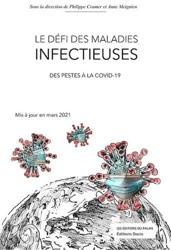Le défi des maladies infectieuses. Des pestes à la covid-19, Edition 2021