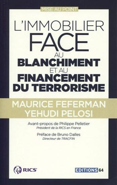 L'immobilier face au blanchiment et au financement du terrorisme. Mise au point