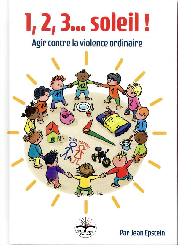1, 2, 3... soleil ! Agir contre la violence ordinaire