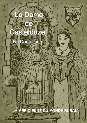 La dame de Casteldoze. Na Castellosa