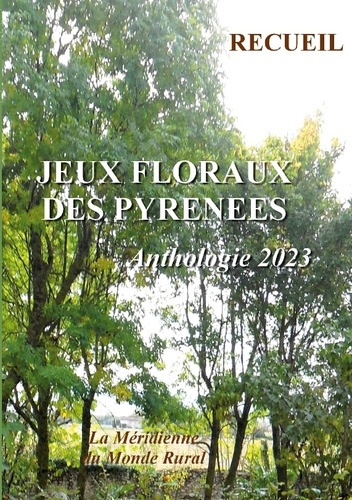 Jeux Floraux des Pyrénées. Anthologie 2023