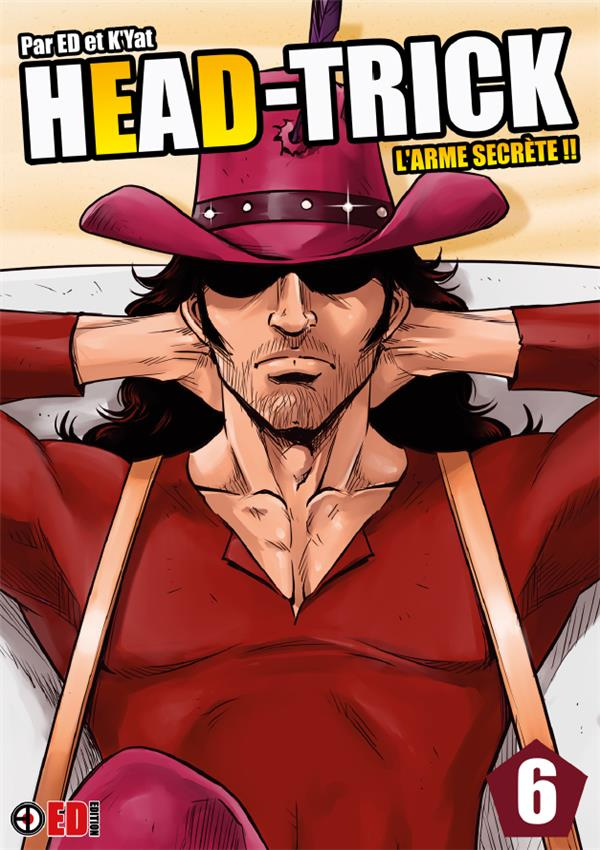 Head-Trick Tome 6 : L'arme secrète !