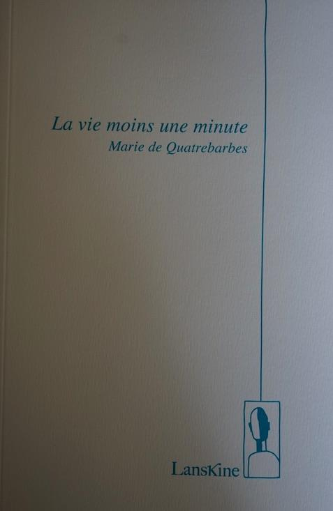 La vie moins une minute