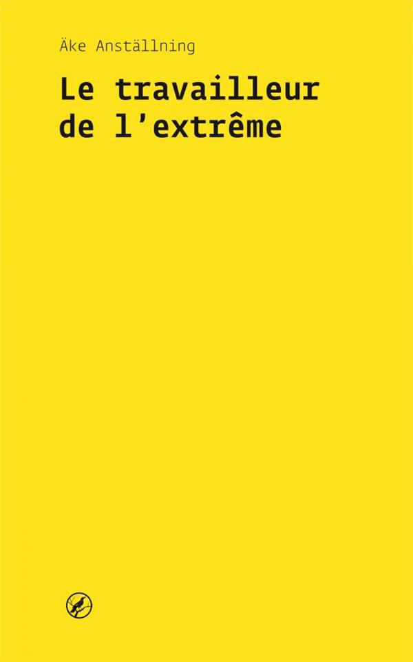 Le travailleur de l'extrême