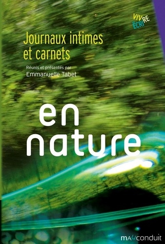 En nature. Journaux intimes et carnets