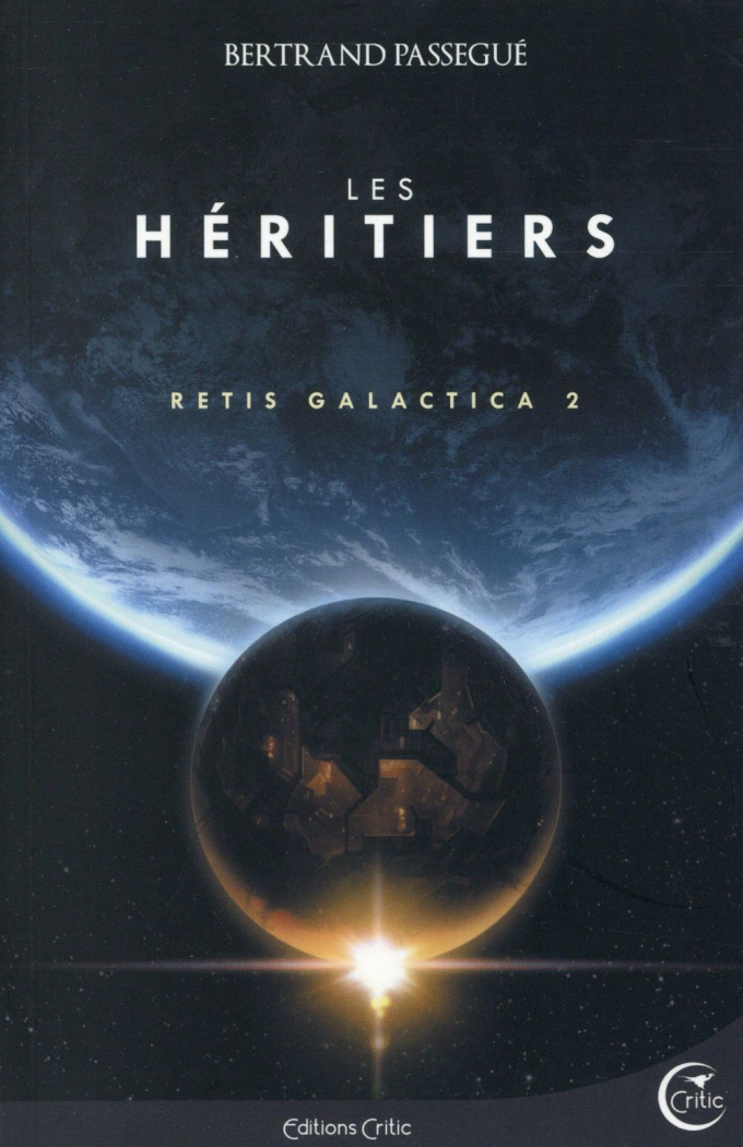 Retis Galactica Tome 2 : Les héritiers