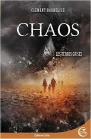 Chaos Tome 2 : Les terres grises