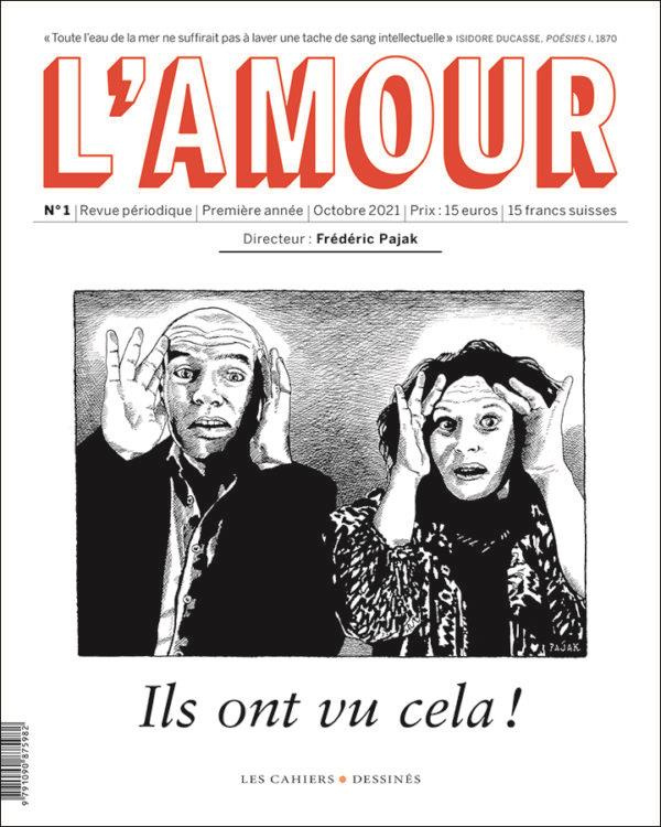 L'Amour N° 1, octobre 2021 : Ils ont vu cela !