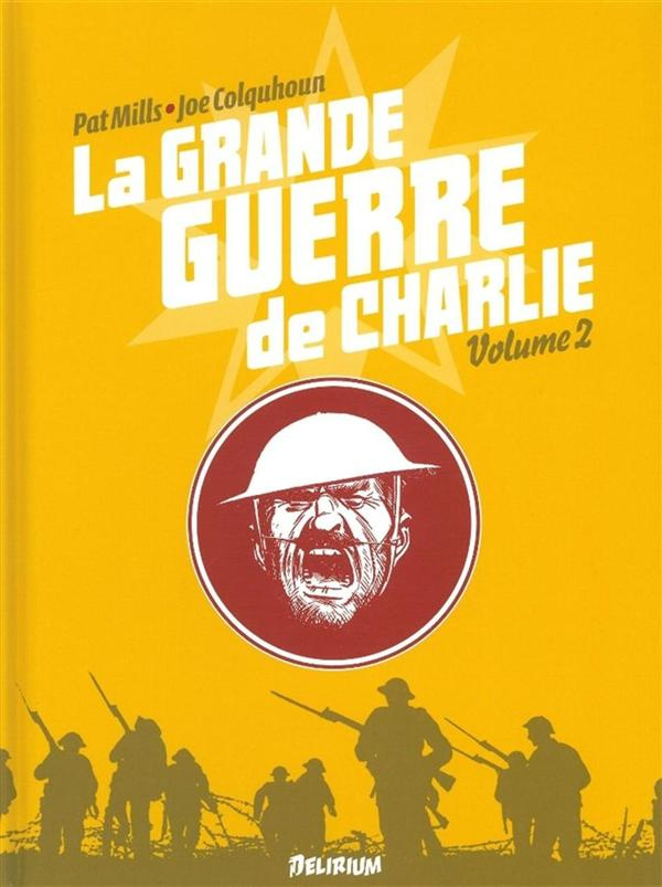 La grande guerre de Charlie Tome 2 : 1er août 1916 - 17 octobre 1916
