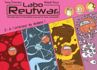 Labo Reutwar Tome 2 : A l'intérieur du dedans !