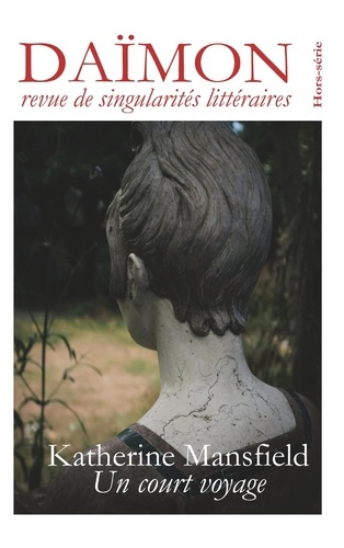 Daïmon Hors-série : Katherine Mansfield, Un court voyage