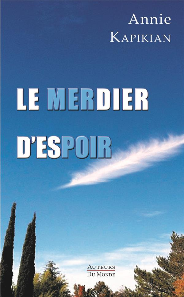 Le merdier d'espoir