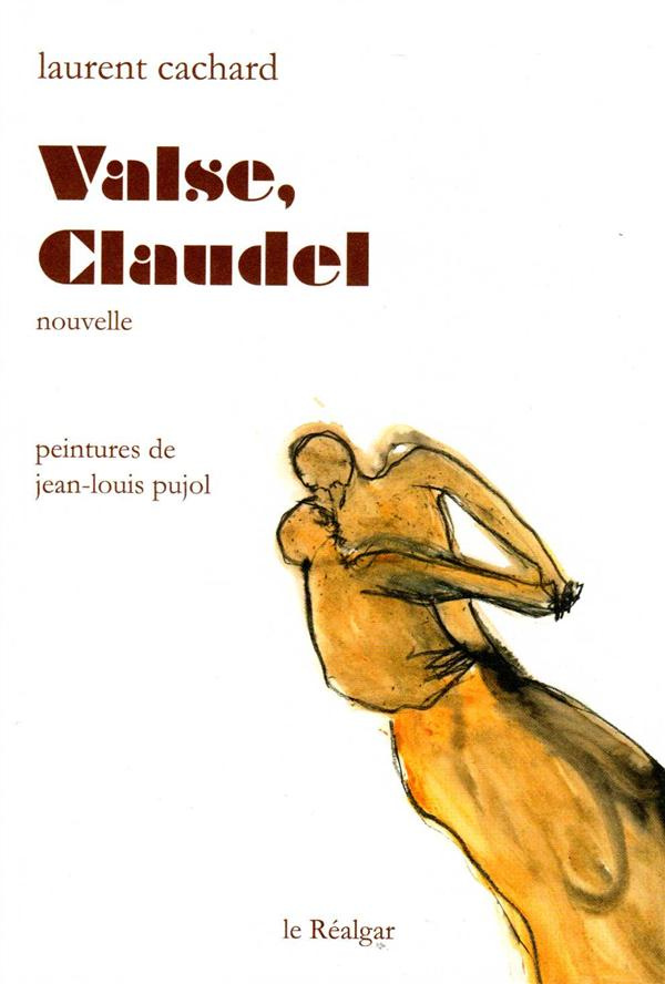 Valse, Claudel - Nouvelle