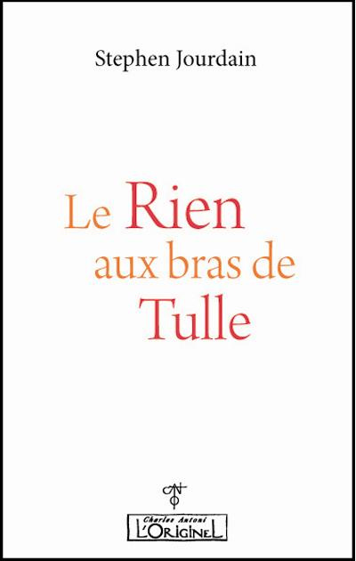 Le rien aux bras de tulle