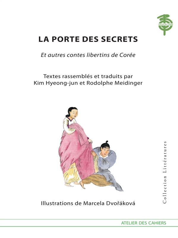 La porte des secrets, et autres contes libertins de Corée
