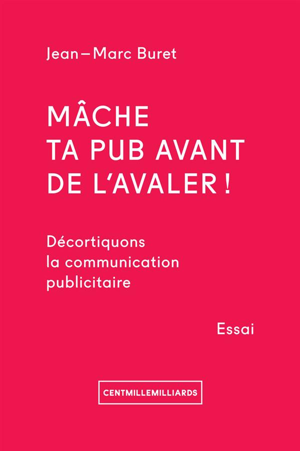 Mâche ta pub avant de l'avaler !