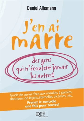J'en ai marre des gens qui n'écoutent jamais les autres ! Guide de survie face aux moulins à paroles