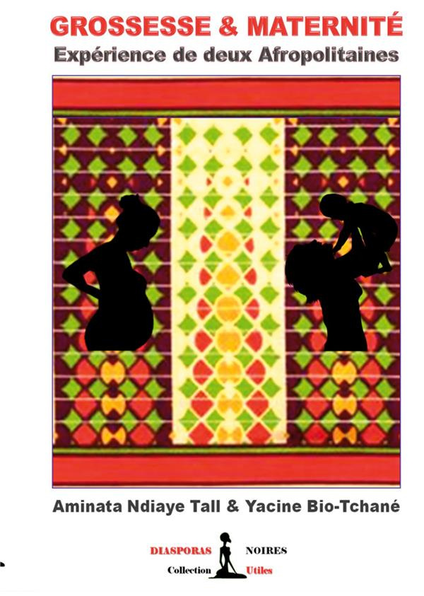 Grossesse & Maternité. Expérience de deux Afropolitaines