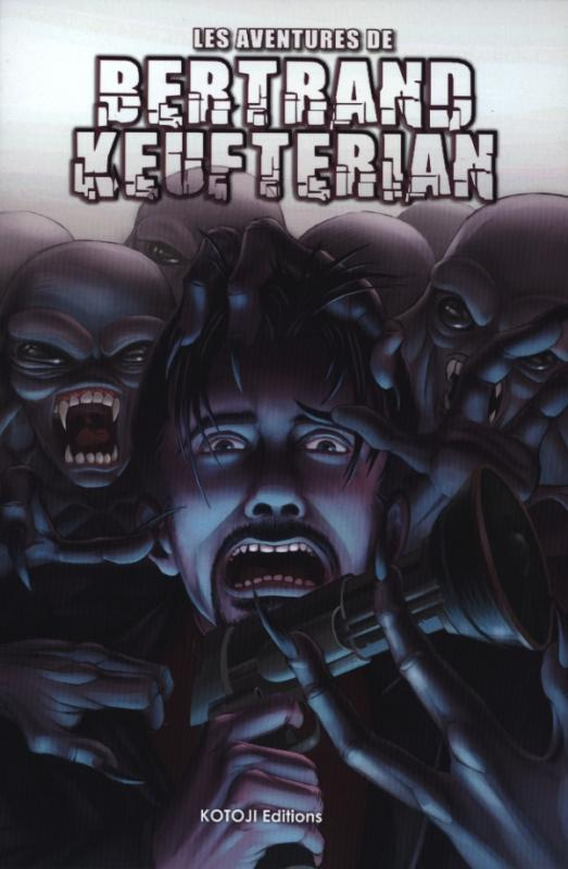 Les aventures de Bertrand Keufterian