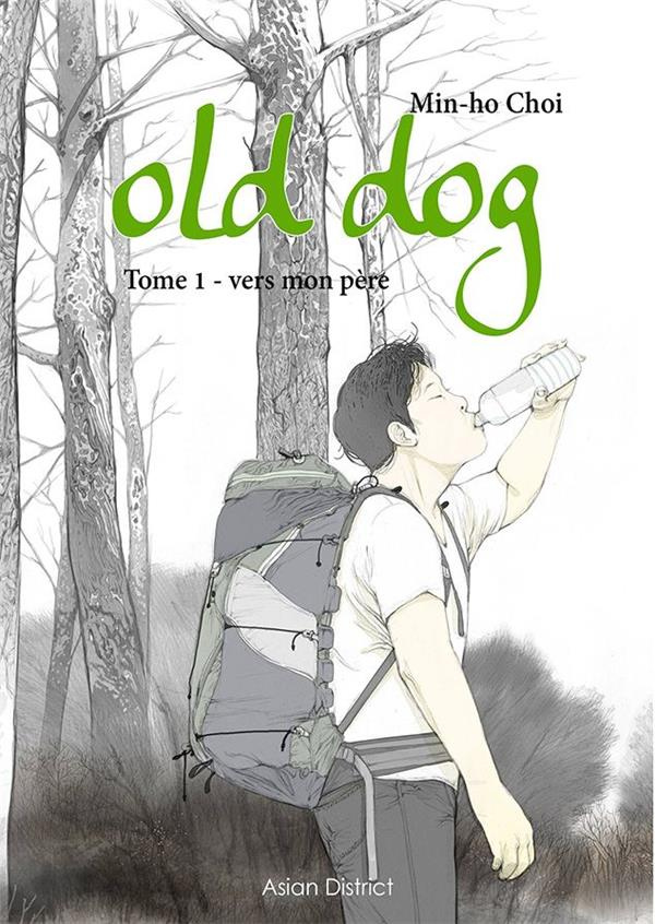 Old Dog Tome 1 : Vers mon père