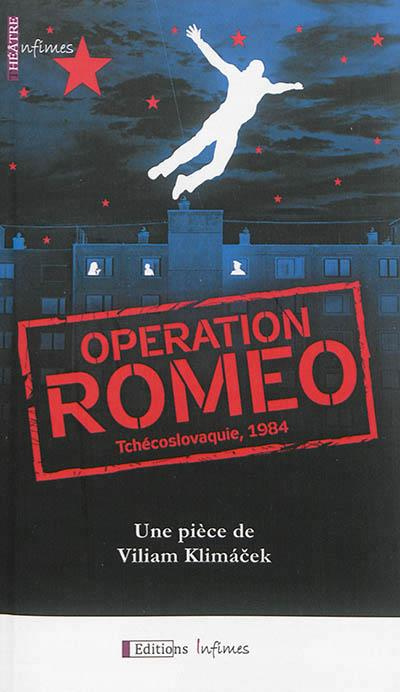Opération Roméo. Tchécoslovaquie, 1984