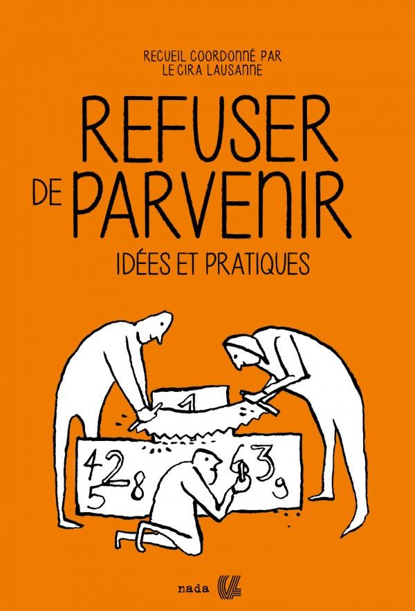 Refuser de parvenir. Idées et pratiques