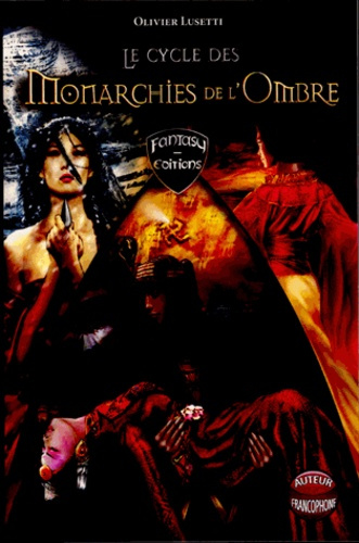 LE CYCLE DES MONARCHIES DE L OMBRE L INTEGRALE