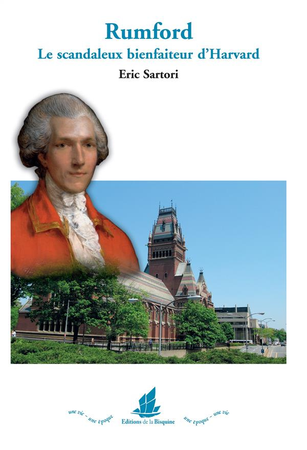 Rumford. Le scandaleux bienfaiteur d'Harvard