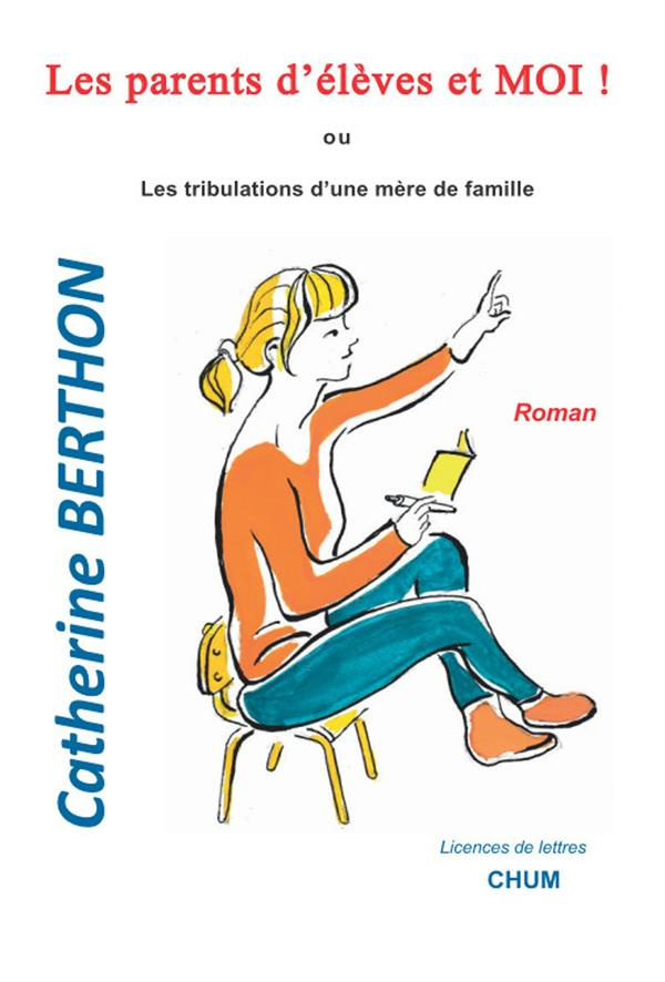Les parents d'élèves et moi !