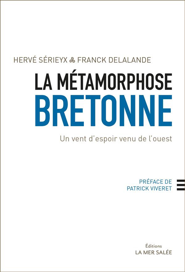 LA METAMORPHOSE BRETONNE - UN VENTE D'ESPOIR VENUE DE L'OUEST